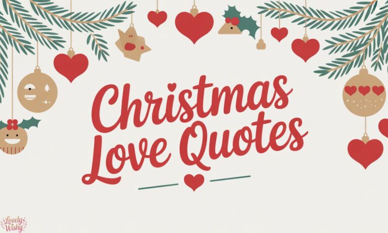 180+ Sweet and Heartfelt Christmas Love Quotes for Him and Her