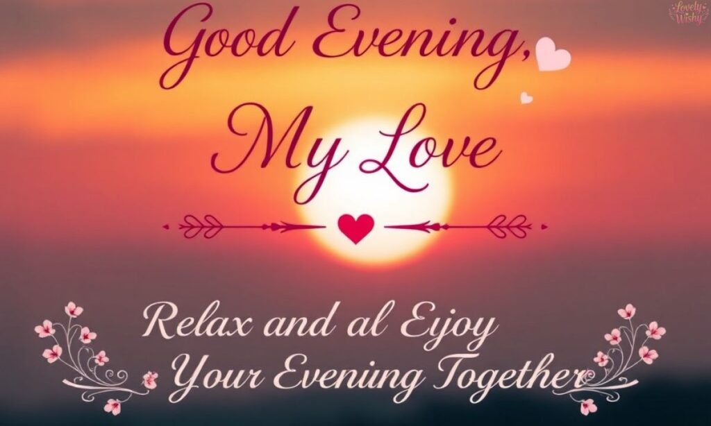Romantic Good Evening Messages