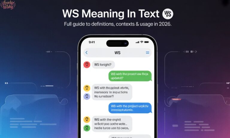 WS Meaning in Text 📱 Full Guide to Definitions, Contexts & Usage in 2026 (1)