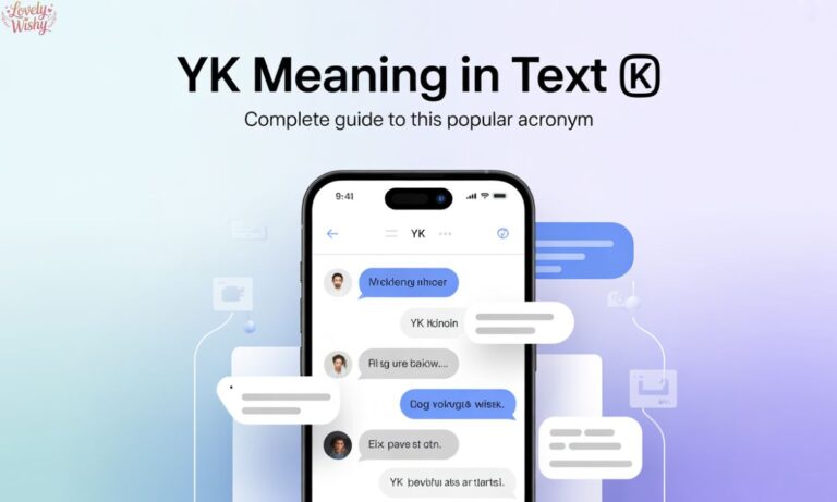 YK Meaning in Text 📱 Complete Guide to This Popular Acronym