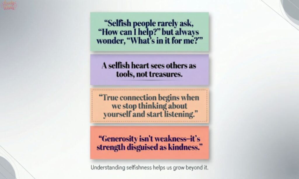 Quotes About Selfish People