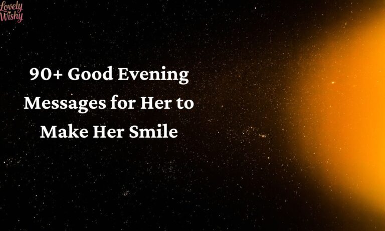 90+ Good Evening Messages for Her to Make Her Smile