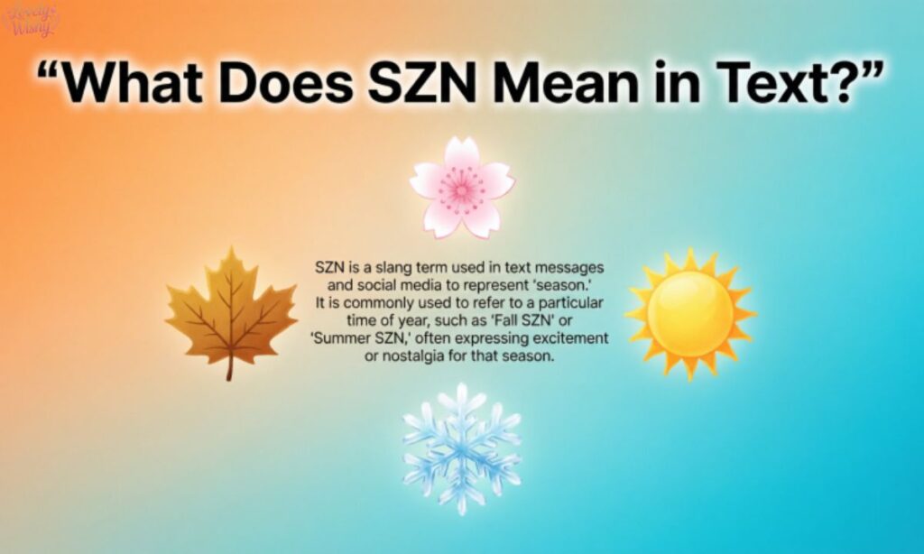 What Does SZN Mean in Text