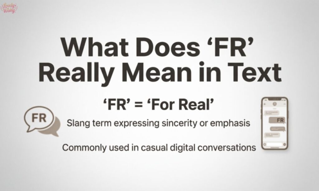 What Does FR Really Mean in Text