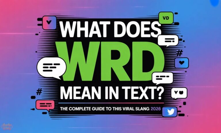 What Does WRD Mean in Text The Complete Guide to This Viral Slang 2026